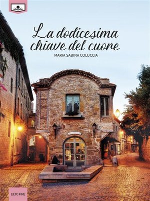 cover image of La dodicesima chiave del cuore